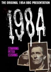 1984 (Тысяча девятьсот восемьдесят четвёртый) (1984 (Nineteen Eighty-Four)) 1954