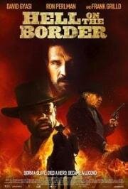 Ад на границе (Hell on the Border) 2019