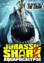 Акула юрского периода 2: Аквапокалипсис (Jurassic Shark 2: Aquapocalypse (Sharkula)) (2021)