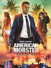 Американский Мафиози: Возмездие (American Mobster: Retribution) (2021)