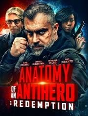 Анатомия антигероя: Искупление (Anatomy of an Antihero: Redemption) 2020