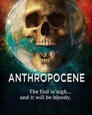 Антропоцен (Anthropocene) (2020)
