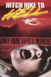 Автостоп в ад (Hitch Hike to Hell) (1977)