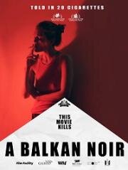 Балканский нуар (A Balkan Noir) (2017)