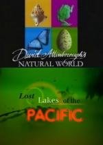 BBC: Наедине с природой: Затерянные озёра Тихого Океана (2004)