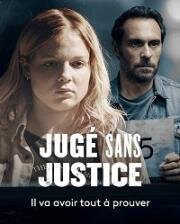 Без суда судимый (Jugé Sans Justice) (2021)