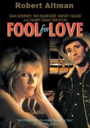Без ума от любви (Глупец в любви) (Fool for Love)