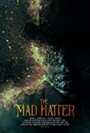 Безумный шляпник (The Mad Hatter) 2021