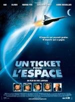 Билет в Космос (Un ticket pour l'espace) (2006)