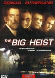 Большое ограбление (Ирландец) (The Big Heist) 2001