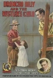 Бронко Билли и ребёнок конокрада (Broncho Billy and the Rustler's Child) 1913