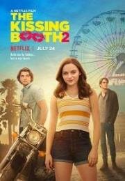 Будка поцелуев 2 (The Kissing Booth 2) 2020