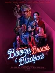 Бухло, бабы и блэкджек (Booze, Broads and Blackjack) 2022