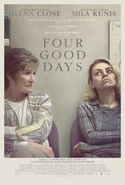 Четыре хороших дня (Four Good Days) (2020)