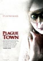 Чумной город (Plague Town) 2008