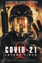 COVID-21: Смертоносный вирус (COVID-21: Lethal Virus) (2021)