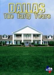 Даллас: Ранние годы (Dallas: The Early Years) (1986)