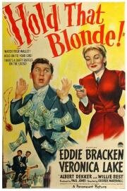 Держите эту блондинку (Hold That Blonde!) (1945)