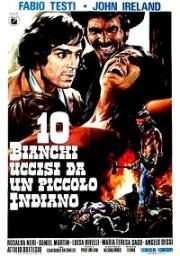 Десять бледнолицых убитых маленьким индейцем (Dieci bianchi uccisi da un piccolo indiano) (1974)
