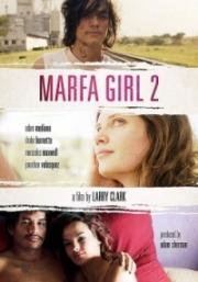 Девушка из Марфы 2 (Marfa Girl 2) 2018