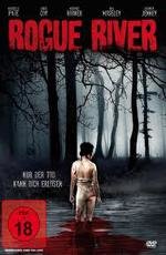 Дикая река (Rogue river) 2012