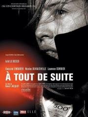 До скорого! (A tout de suite) (2004)