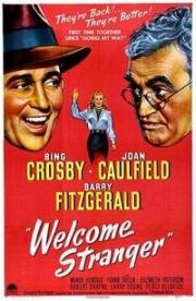 Добро пожаловать, незнакомец (Welcome Stranger) (1947)