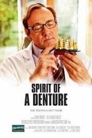 Дух протеза (Spirit of a Denture) (2012)