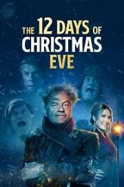 Двенадцать канунов Рождества (The 12 Days of Christmas Eve) 2022