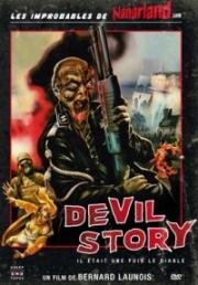 Дьявольская история (Il etait une fois le diable (Devil Story)) (1985)
