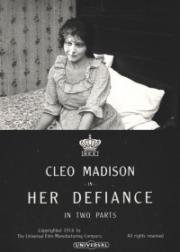 Её неповиновение (Her Defiance) 1916