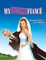 Фальшивая свадьба (My Fake Fiance) (2009)