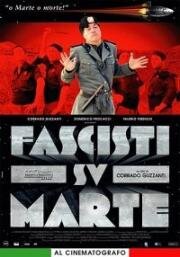 Фашисты на Марсе (Fascisti Su Marte) (2006)