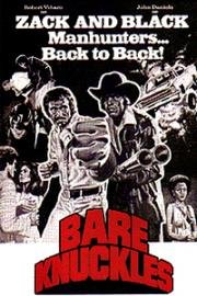 Голые кулаки (Крутой мужик) (Bare Knuckles) (1977)