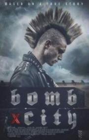 Город-бомба (Bomb City) (2017)