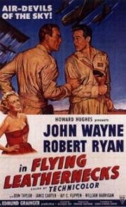 Горящий полет (Летающие морпехи) (Flying Leathernecks) (1951)