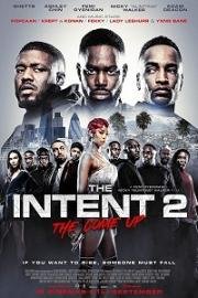Hамерения 2: Достижение уровня (The Intent 2: The Come Up) 2018
