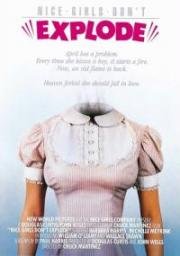 Хорошие девочки не взрываются (Nice Girls Don't Explode) 1987