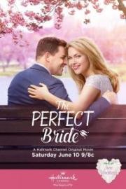 Идеальная невеста (The Perfect Bride) (2017)
