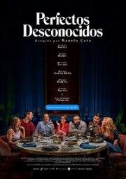 Идеальные незнакомцы (Perfectos desconocidos) (2018)