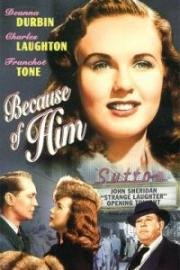 Из-за него (Because Of Him) (1946)