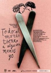 Каждому человеку даётся немного (Todo el mundo tiene a alguien menos yo) (2012)