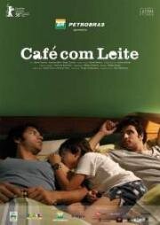 Кофе с молоком (Ты, я и он) (Caf é com leite (You, me and him)) (2007)