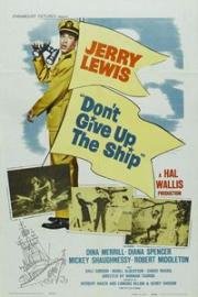 Корабль не сдавать (Don't Give Up the Ship) (1959)