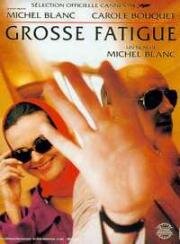 Коварство славы (Grosse fatigue) 1994