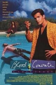 Кровь и бетон (Blood and Concrete) (1991)