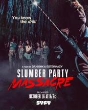Кровавая вечеринка (Slumber Party Massacre) (2021)