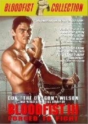 Кровавый кулак-3: (Вынужденный поединок) (Bloodfist III: (Forced To Fight)) (1991)