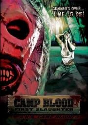 Кровавый лагерь: Первая резня (Camp Blood First Slaughter) 2014