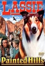 Лесси в разрисованных холмах (Lassie The Painted Hills) (1951)